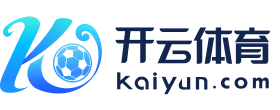 kaiyunApp下载入口|kaiyun